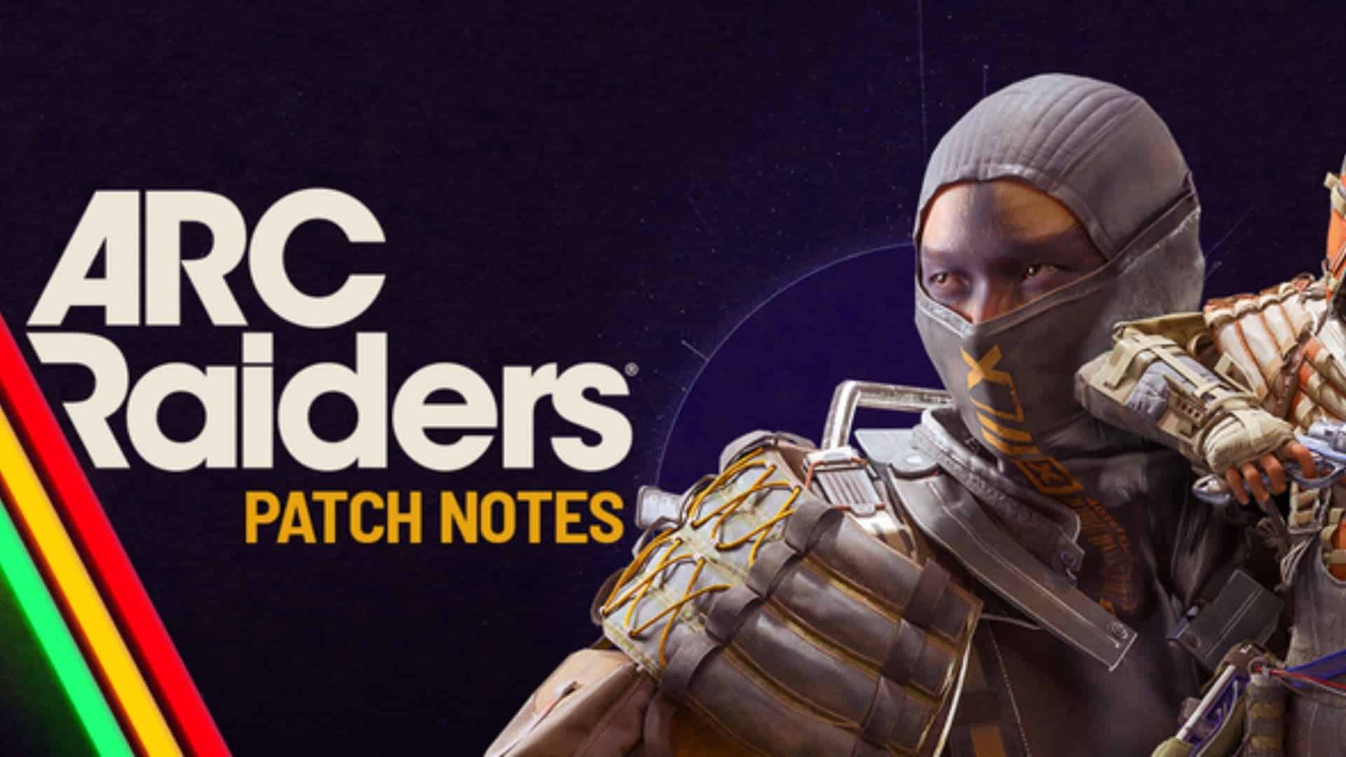 ARC Raiders Patch Notes